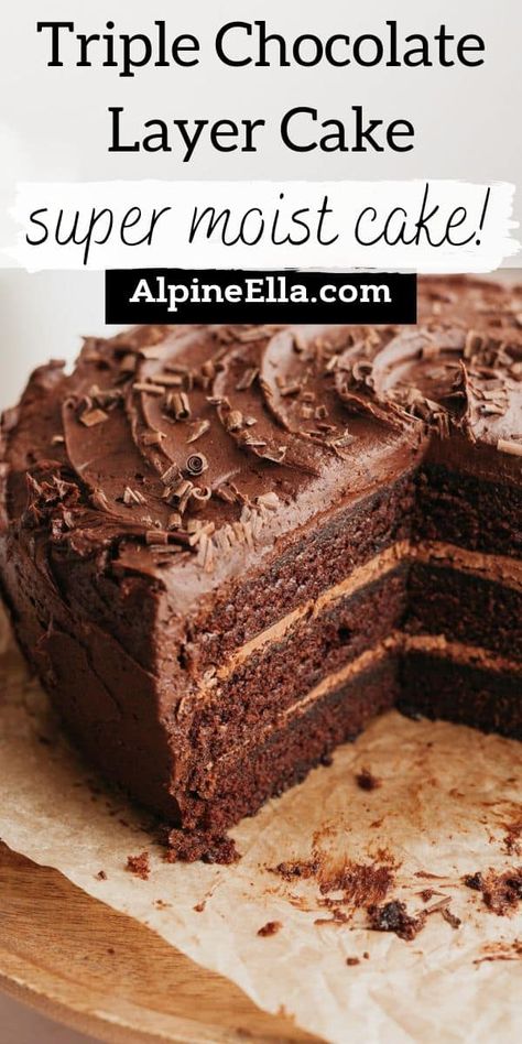 Chocolate Sour Cream Frosting, Triple Layer Chocolate Cake, Chocolate Layer Cake Recipe, Sour Cream Frosting, Layer Cake Filling, Double Chocolate Cake, Triple Chocolate Cake, Ganache Filling, Chocolate Cake Recipe Moist