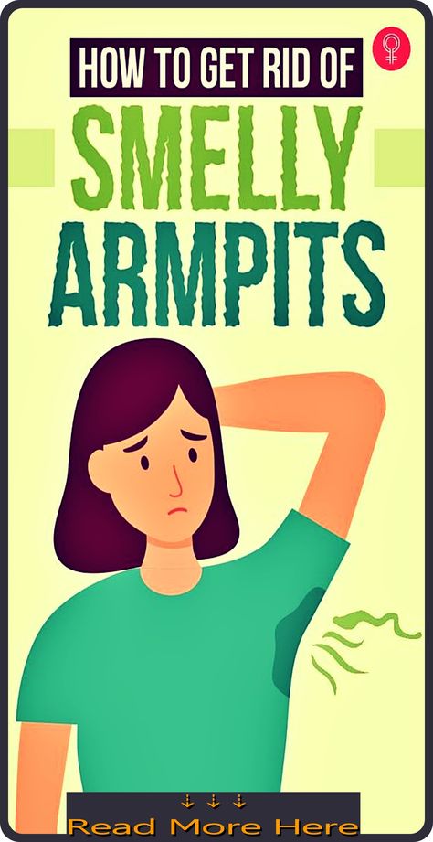 6 Armpit Signs Indicating That You Have Health Issues Get Rid Of Underarm Odor, Smelly Underarms, Odor Remedies, Smelly Armpits, Ratajkowski Style, Home Remedies For Bronchitis, Best Cough Remedy, Vegan Probiotics, Female Hygiene