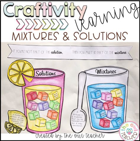 Mixtures and Solutions Craftivity - The Owl Teacher Science Sorting Activities, Mixtures And Solutions, Types Of Mixtures, Solutions And Mixtures, Classroom Preparation, Science Concepts, Science Anchor Charts, 4th Grade Science, 5th Grade Science