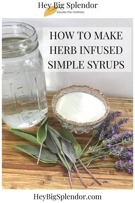 Add instant flavor and sweetness to cocktaills and other drinks with herb infused simple syrup. #herbgarden #cocktailhour #infusedsyrup Herb Syrup Recipe, How To Make Flavored Simple Syrups, Herb Simple Syrup, Grape Hyacinth Simple Syrup, Infused Simple Syrup Recipe, Canning Simple Syrup, Simple Syrup Flavor Ideas, Witchy Drinks, Infused Syrups