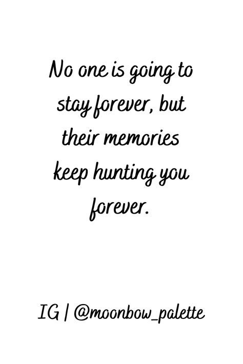 Nothing Stays Forever Quotes, No One Stays Forever Quotes, Nothing Lasts Forever Quotes, Wallpaper Poetry, Qoutes About Me, Stay Quotes, Priorities Quotes, Stay Forever, Nothing Lasts Forever