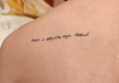 living is easy with eyes closed tattoo love the quote love the size !! Wrist Tats, S Handwriting, Forever Tattoo, Eighteenth Birthday, Strawberry Fields Forever, Sweet Tattoos, Beatles Songs, Real Tattoo, Eyes Closed