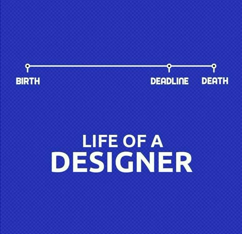 Graphic Designer Life Meme, Working Hours Design, Graphic Design Memes, Eyes Quotes Soul, Design Humor, Pick Up Line Jokes, Interior Design Quotes, Graphic Design Quotes, Architecture Life