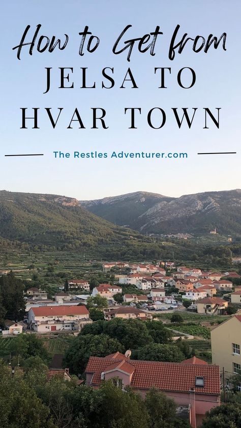 Beautiful Jelsa on Hvar Island Croatia Jelsa Hvar, Cute Village, Croatia Itinerary, Hvar Island, Hvar Croatia, By Bus, Croatia Travel, Romantic Places, Easy Travel