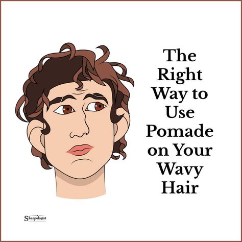 The Right Way to Use Pomade on Your Wavy Hair Today on Sharpologist #shaving #wetshaving Medium Wavy Hair Men, Pomade Hairstyle Men, Pomade Hairstyle, Sea Salt Hair, Mens Pomade, Medium Length Wavy Hair, Wavy Hair Care, Hair Clay, Wavy Hairstyles Medium