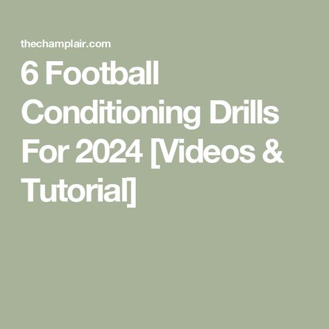 6 Football Conditioning Drills For 2024 [Videos & Tutorial] Football Conditioning Drills, Football Training Program, Understanding Football, Conditioning Drills, Youth Football, Football Training, Training Program, Drills, Training Programs