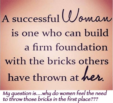 Why Do Women Always Compete With Each Other??? Encouraging Quotes For Women, Powerful Women Quotes, Successful Woman, Life Thoughts, Strong Women Quotes, Super Quotes, Trendy Quotes, Successful Women, New Quotes