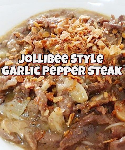 Garlic Pepper Steak Recipe (ala Jollibee) Pancit Palabok Recipe, Beef Pepper Steak, Pepper Beef, Pepper Steak Recipe, Garlic Beef, Beef Steak Recipes, Pepper Steak, Steak Recipe, Filipino Food