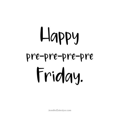 Today is not Friday. Tomorrow isn't either. Even the next day? Nope. That's not Friday either. But let's think positively, and see this day for what it REALLY is. That's why I cordially wish you a very happy pre-pre-pre-pre Friday. Ex Memes, Monday (quotes), Monday Motivation Quotes, Monday Humor, Weekday Quotes, 9gag Funny, British Humor, Humor Mexicano, Monday Quotes