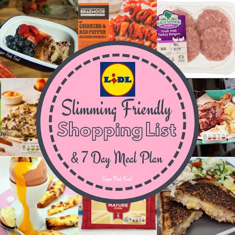 Lidl 7 Day Slimming Friendly Meal Plan & Shopping List Bag Meals, Meal Plan Shopping List, Aldi Meal Plan, Aldi Shopping, Day Meal Plan, Daily Meal Plan, Pink Food, 7 Day Meal Plan, Diet Meals