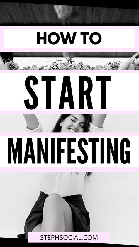 How To Start Manifesting - Steph Social Start Manifesting, Manifestation Tips, Manifestation Meditation, Manifestation Miracle, Train Your Mind, Vibrational Energy, Manifestation Board, Law Of Attraction Tips, Dreams Into Reality