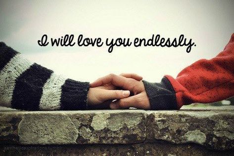 I Will Love You Endlessly love quotes quotes quote love quotes for her love quotes for him couple love quotes Sweet Songs, Heart Touching Love Quotes, One Direction Lyrics, Mine Forever, Just For Me, Love Quotes With Images, I Love You Quotes, Love Quotes For Her, Best Love Quotes