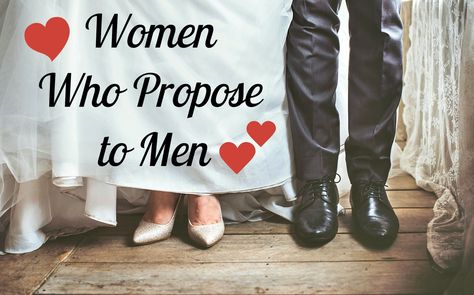 Women Who Propose to Men Female Proposal To Man, Woman Proposing To Man Ideas, Women Proposing To Men Ideas, How To Propose A Boy, Woman Proposing To Man, Women Proposing To Men, Girl Ask Guy, Best Ways To Propose, Make The First Move