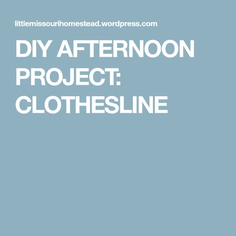 DIY AFTERNOON PROJECT: CLOTHESLINE Clothesline Poles, Laundry Ideas, New And Improved, Clothes Line, Note To Self, The Old, Yard