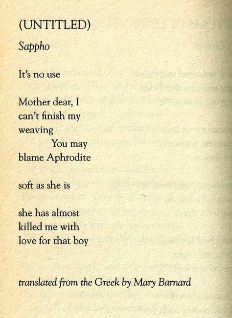 sappho Sappho Quotes, Sappho Poetry, Greek Poetry, Mother Dearest, Falling In Love Quotes, Writing Poetry, Poems Quotes, Literary Quotes, Poem Quotes