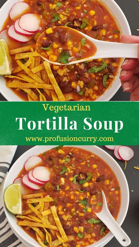 Delicious Tortilla Soup ! It's fresh, flavorful and Earthy! Topped with a big handful of crispy tortilla strips, it's a light but satisfying meal for lunch or dinner. As a bonus, it tastes even better the next day. #tortillasoup #vegetariantortillasoup Veg Tortilla Soup, Vegetarian Lentil Tortilla Soup, Instant Pot Vegetarian Tortilla Soup, Crockpot Tortilla Soup Vegetarian, Vegetarian Tortilla Soup Recipe, Chickpea Tortilla Soup, Meatless Tortilla Soup, Vegan Chicken Tortilla Soup, Southwest Vegetable Soup