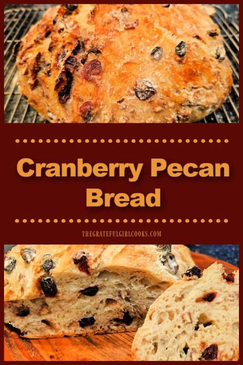 Cranberry Pecan Bread is a delicious, no-knead, large bread loaf filled with plump, dried cranberries and chopped pecans. It's wonderful! via @gratefuljb Cranberry Pecan Bread Recipe, Cranberry Pecan Bread, Pecan Bread, Homemade White Bread, Bread Recipes Easy, Homemade Bread Recipes Easy, Cranberry Bread, Yeast Bread Recipes, Leftover Bread