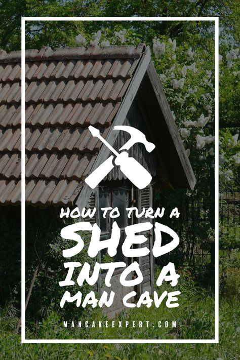 How to Turn a Shed into a Man Cave Shed To Man Cave, Man Shed Ideas Backyards, He Shed Ideas Man Cave, Man Shed Ideas, Shed Bathroom Ideas, Outdoor Man Cave Ideas, He Shed Ideas, Man Cave Shed Ideas, Small Man Cave Ideas