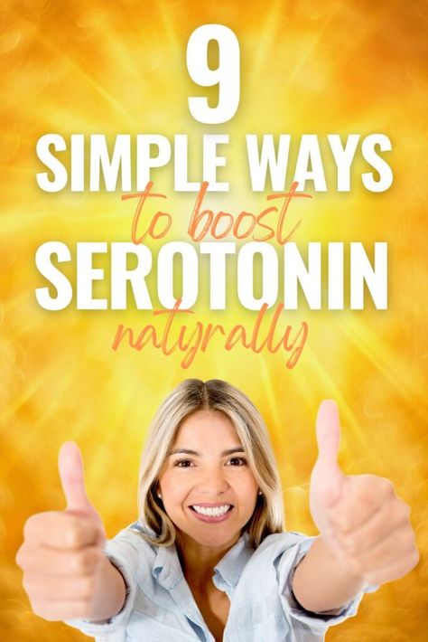 9 Effective Ways to Boost Serotonin Naturally (The Happiness Hormone) #boostserotonin #serotonin #serotoninfoods #serotoninboost #serotoninproduction #increaseserotonin #happinesshormone #happy Foods That Boost Seratonin, How To Increase Serotonin, How To Get More Serotonin, Natural Ways To Boost Seratonin, How To Increase Serotonin Naturally, How To Boost Serotonin Levels, Serotonin Increase, Serotonin Deficiency, Boost Seratonin