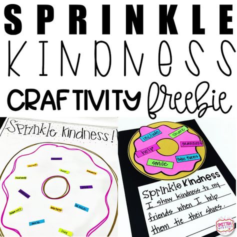 Sprinkle Kindness FREEBIE Sprinkle Kindness Donut, Sprinkle Kindness, Kindness Lessons, Jelly Donut, Teaching Kindness, Read Aloud Activities, Kindness Challenge, Kindness Activities, Classroom Behavior