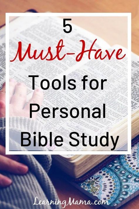 The 5 Must-Have Tools for Personal Bible Study | Learning Mama Bible Study Basket, Build Bible, Simple Bible Study, Inductive Bible Study, Bible Studies For Beginners, Bible Dictionary, Biblical Worldview, Study Essentials, Bible Commentary