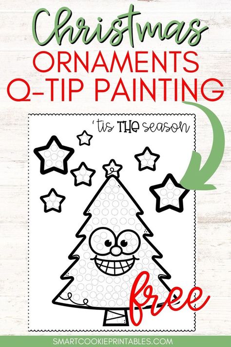 Free Printable Christmas Q-Tip Painting Activity Tree Printable Free, Free Printable Christmas Worksheets, Kindergarten Christmas Activities, Preschool Theme Activities, Preschool Christmas Activities, Q Tip Painting, Christmas Tree Printable, Christmas Centers, Fun Christmas Activities