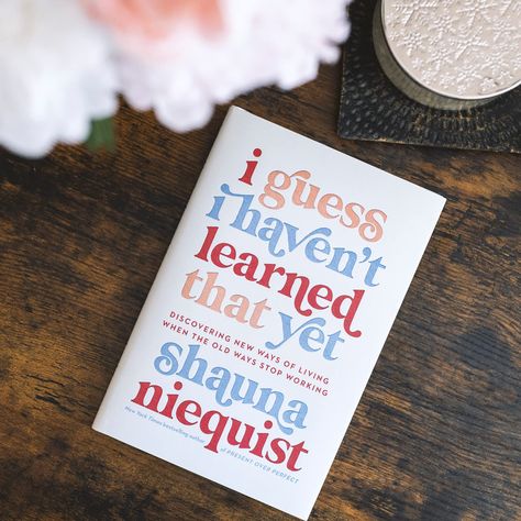 Shauna Niequist, Unexpected Loss, Present Over Perfect, The Old Ways, Old Ways, Forty Birthday, Life Changing Books, Stop Working, Self Compassion