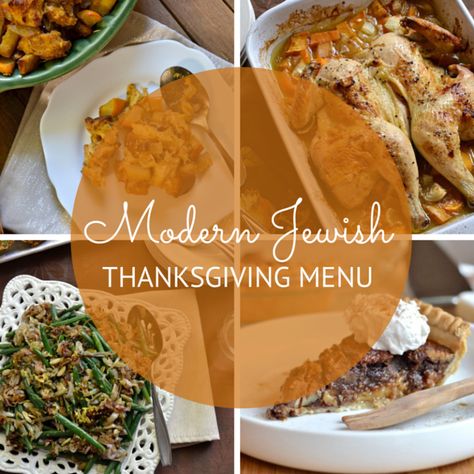 Modern Jewish Thanksgiving Menu Jewish Thanksgiving, Thanksgiving Menu List, Thanksgiving Menu Planner, Traditional Green Bean Casserole, Kosher Diet, Mulled Apple Cider, Chicken Pumpkin, Spatchcock Chicken, Thanksgiving Stuffing