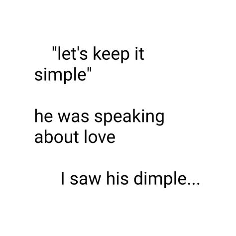 Quotes About Dimples, Dimples Quotes, Pretty Quotes, Let It Be, Quotes, Quick Saves