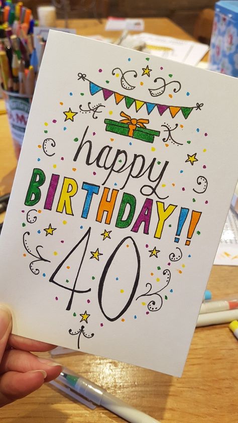 Happy 40th Birthday Cards Diy, Diy 40th Birthday Card For Men, Hand Drawn Happy Birthday Card, 40th Birthday Cards Diy, 40th Birthday Card Ideas For Men, Birthday Card Drawing Ideas Hand Drawn, Hand Drawn Birthday Cards For Men, 40th Birthday Card For Men, Happy Birthday Calligraphy Hand Drawn