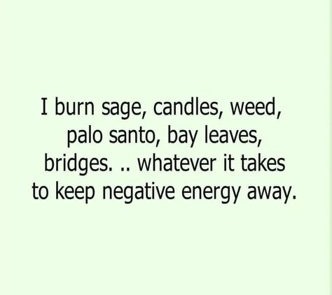 Unknown author Sage Quotes, Wild And Free Quotes, Burn Sage, Burning Sage, Energy Medicine, Caption Quotes, Just Breathe, Mental And Emotional Health, Spirituality Energy