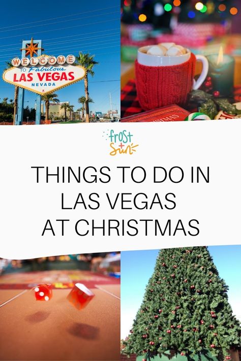 Grid with 4 photos of Christmas and Vegas scenes. Text in the middle reads: Things to Do in Las Vegas at Christmas. Vegas December Outfit Ideas, Las Vegas December Outfit Ideas, Vegas At Christmas, Vegas In December Outfits, Christmas In Vegas, Las Vegas In December, Christmas In Las Vegas, Vegas Christmas, Christmas In La