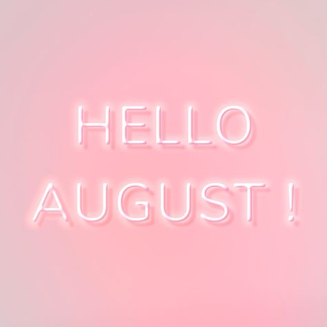 Hello Agustus Month, Hello August Images, August Images, New Month Quotes, August Wallpaper, Pink Typography, Positive Mind Positive Vibes, August Baby, Education Banner