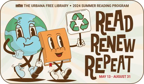 Summer Reading | Urbana Free Library Read Renew Repeat Summer Reading, Read Renew Repeat, Tracking Reading, Friends Of The Library, Freedom Of Information Act, Summer Reading Program, Hobbit House, Reading Log, Summer Program