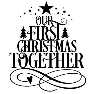 our first christmas together First Christmas Together Ornament Diy, Our First Christmas Together Quotes, Diy First Christmas Ornament Couple, Our First Christmas Ornament Diy, Christmas Couple Quotes, Christmas Love Couple, Love One Another Quotes, First Christmas Svg, Cricut Ornaments