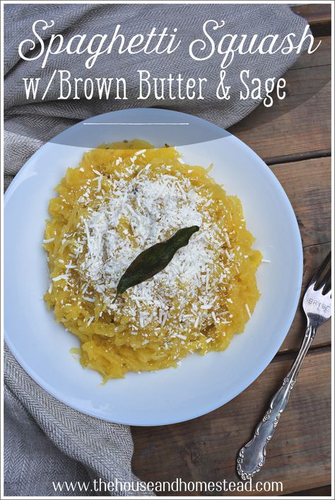 Spaghetti Squash with Brown Butter & Sage | The House & Homestead Recipe For Spaghetti Squash, Cheesy Kale Chips, Homestead Cooking, Recipe For Spaghetti, Brown Butter Sage, Homemade Blueberry Pie, Spaghetti Squash Recipes, Homemade Hamburgers, Fall Cooking