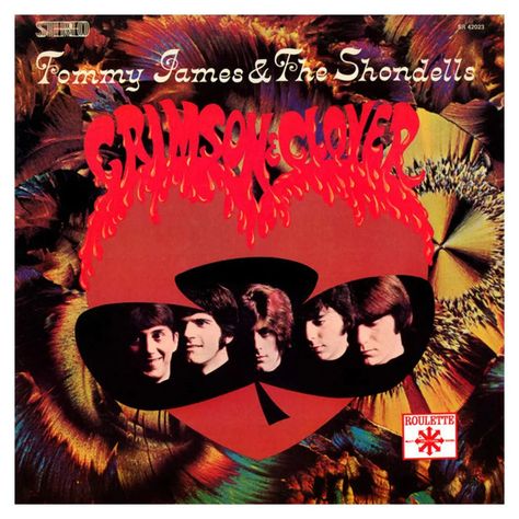 Tommy James & The Shondells – Crimson & Clover album art - Fonts In Use Tommy James And The Shondells, Crimson And Clover, Angel Of The Morning, U2 Songs, Crimson Clover, Tommy James, The Hollies, Pop Playlist, Vampire Weekend