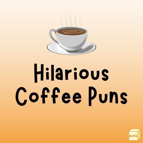 Halloween Coffee Puns, Coffee Funny Humor Hilarious, Coffee Puns Funny, Coffee Quotes Aesthetic, Coffee Quotes Humor, Coffee Shop Quotes, Barista Humor, Pun Names, Wedding Puns