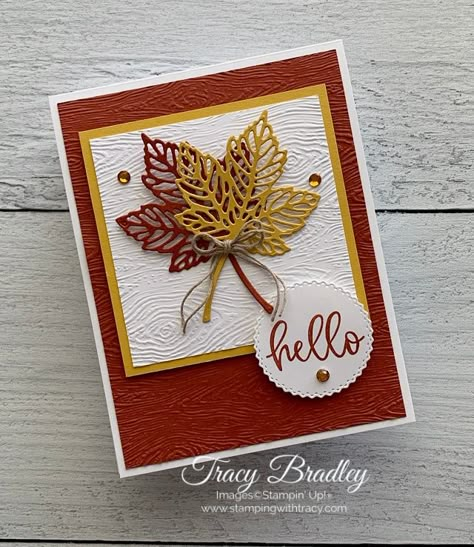 Handmade card featuring Stampin' Up! Intricate Leaves Dies, Timber 3D Embossing Folder and Biggest Wish stamp set. Created by Tracy Bradley, Independent Stampin' Up! Demonstrator www.stampingwithtracy.com Stampin Up Gorgeous Leaves, Stampin Up Dies, Happy Thanksgiving Cards, Fall Cards Handmade, Thanksgiving Cards Handmade, Fall Greeting Cards, Leaf Cards, Hello Cards, Fall Leaf