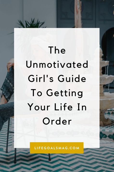 How to get your life in order when you feel unmotivated. Check out the life goals guide to go from feeling lazy to feeling like a boss. Simple tips for getting organized in a way that doesn't feel overwhelming. #motivation #gyst How To Create A Life Plan, How To Get Into A Good Routine, How To Develop A Routine, How To Create New Habits, How To Create Healthy Habits, How To Create A Life You Love, How To Organize Yourself, Creating A Healthy Lifestyle, How To Create Habits