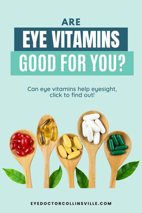 Are Eye Vitamins Good for You Eye Vitamins Health, Vitamins For Eyesight, Vitamins For Eye Health, Eye Health Food, Eyesight Problems, Eye Conditions, Happy Eyes, Dry Eyes Relief, Vitamin C Benefits