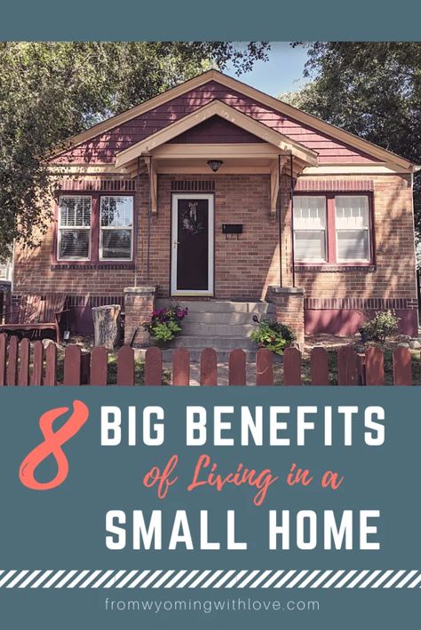 8 Big Benefits of Living in a Small Home – From Wyoming, with love Small Home Big Family, Not So Big House, Small House Tour, Small House Living, A Small House, Starter Home, Shared Rooms, Big Houses, Big Family