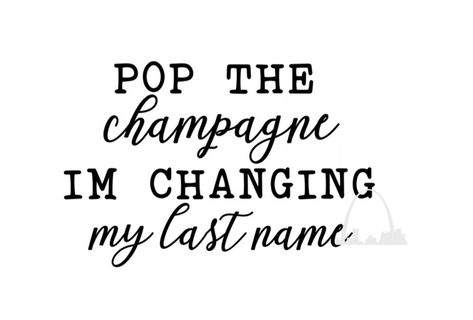 Creative Engagement Announcement, Changing Last Name, Diy Bridal Shower, Brunch Event, Pop The Champagne, Engagement Quotes, Champagne Brunch, Bridal Shower Diy, Silhouette Cameo Machine