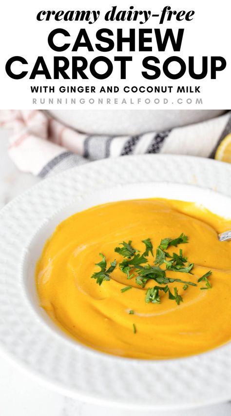 This nutritious, vegan cashew carrot soup with ginger and coconut is easy to make in under 30 minutes, rich, creamy and flavourful. Oil-free, gluten-free. Cashew Soup, Soup Carrot, Running On Real Food, Healthy Vegan Dinner Recipes, Snacks Under 100 Calories, Carrot Ginger Soup, Healthy Vegan Dinner, Ginger Soup, Healthy Soups