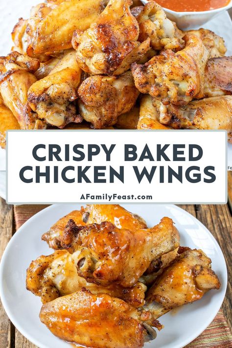 Crispy Baked Chicken Wings - A Family Feast Crispy Oven Baked Chicken Wings, Oven Baked Chicken Wings, Wings Recipe Baked, Baked Chicken Wings Oven, Crispy Baked Chicken Wings, Crispy Oven Baked Chicken, Chicken Wing Recipes Baked, Crispy Baked Chicken, Baked Chicken Wings