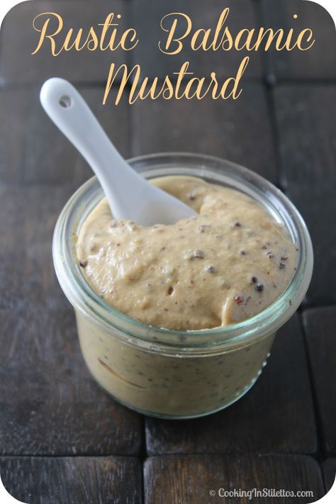 Secret Recipe Club:  Rustic Balsamic Mustard Mustard Recipes, Homemade Mustard, Mustard Recipe, Homemade Ketchup, Homemade Condiments, Condiment Recipes, Marinade Sauce, Small Food Processor, Food Club