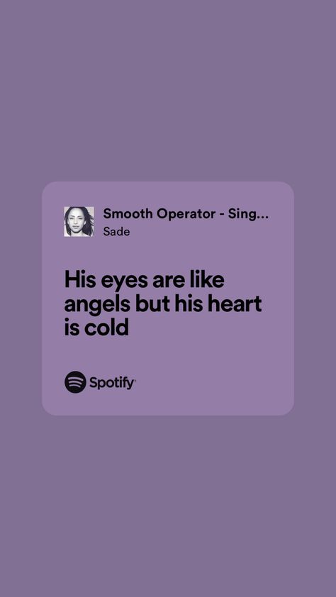 Smooth Operator Lyrics, Deep Qoute Lyrics, Song Lyric Quotes For Instagram, Song Quotes For Instagram, Short Lyrics, Quotes About Music, Lyrics Deep, Spotify Quotes, Songs That Describe Me