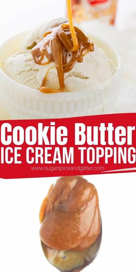 How to make cookie butter ice cream topping - a decadent homemade ice cream topping perfect for cookie butter or biscoff cookie fans. Top any dessert with this luscious, sweet topping Cookie Butter Recipe, Cookie Butter Ice Cream, Homemade Cookie Butter, Ice Cream Sauce, Simple Cookie, Butter Ice Cream, Homemade Cookie, Fans Only, Biscoff Cookie Butter