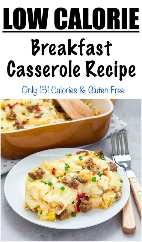 Easy Recipe for Breakfast Casserole {LOW CALORIE} Low Calorie Breakfast Casserole, Recipe For Breakfast Casserole, Healthy Low Calorie Breakfast, Low Cal Breakfast, Low Calorie Recipes Easy, Low Fat Breakfast, Breakfast Casserole Recipes, Easy Breakfast Casserole Recipes, Breakfast Sausage Recipes