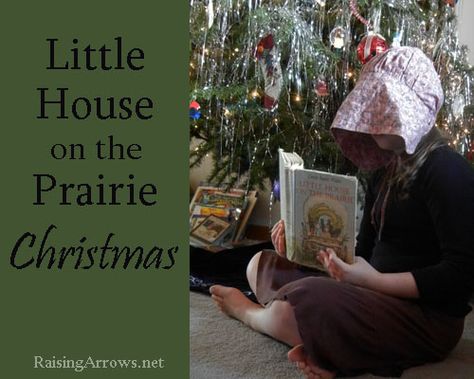 Little House on the Prairie Christmas | RaisingArrows.net Prairie Christmas, Pioneer Activities, Raising Arrows, Homeschool Holidays, School Planning, Prairie Wedding, Christmas Units, Christmas Episodes, A Small House